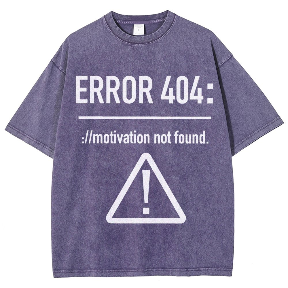 Error 404 Motivation Not Found Vintage Distressed T-shirt