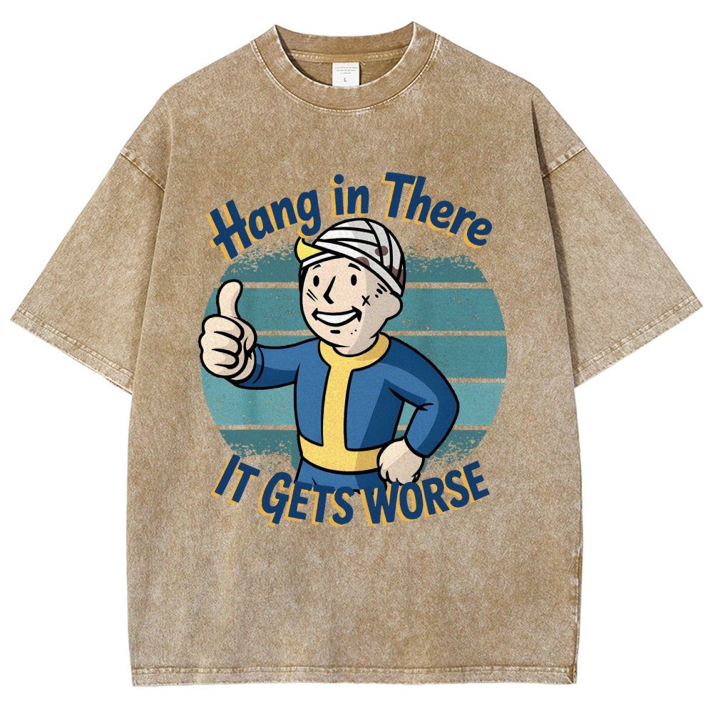 Hang In There It Gets Worse Funny Vintage Distressed T-shirt