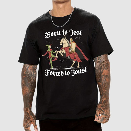 Born To Jest Forced To Joust Unisex Geek T-Shirt