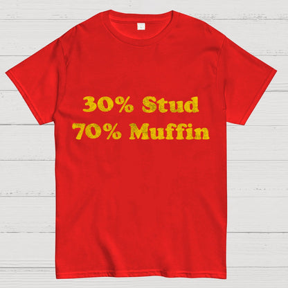 30% Stud 70%Muffin Funny T-Shirt