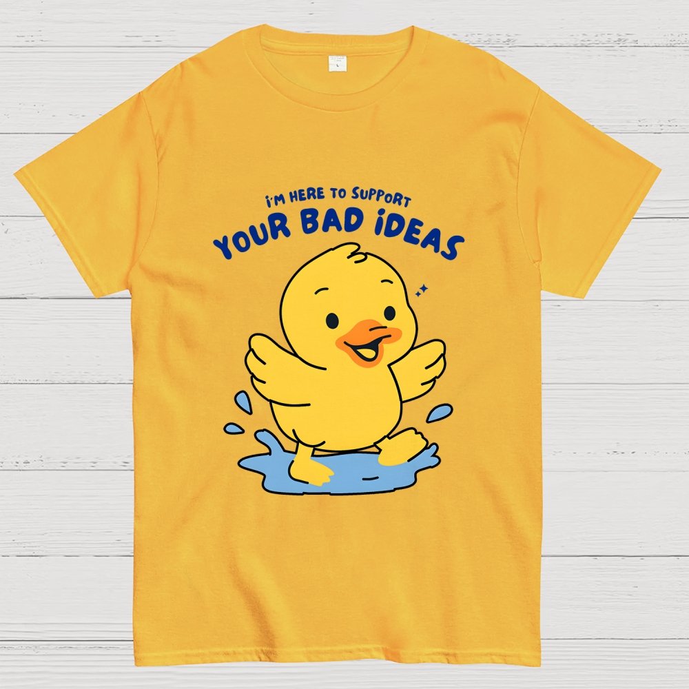 Support Your Bad Ideas Geek T-Shirt
