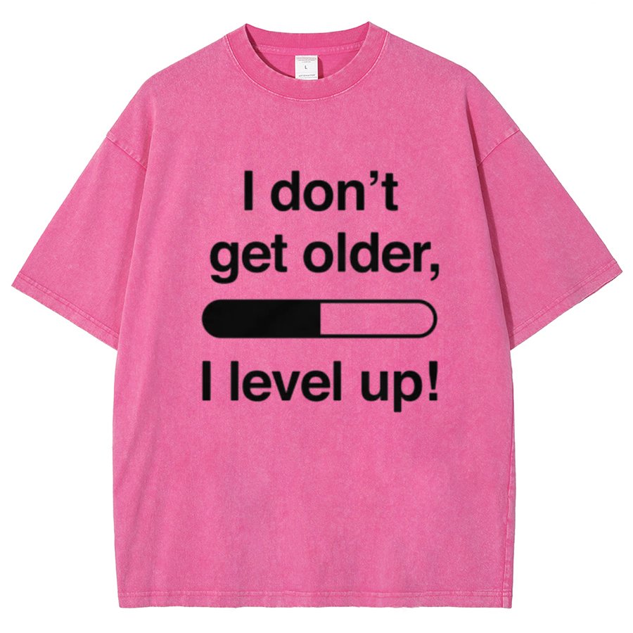 I Don't Get Older I Level Up - Funny Gamer Vintage Distressed T-shirt