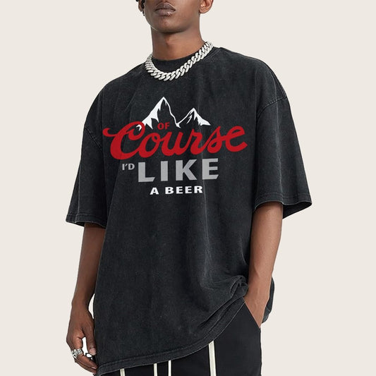 Thanks for the Beer!Course LIKE A BEER Vintage Distressed T-shirt