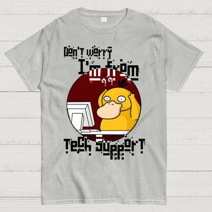 Don't Worry I'm From Tech Support Geek T-Shirt