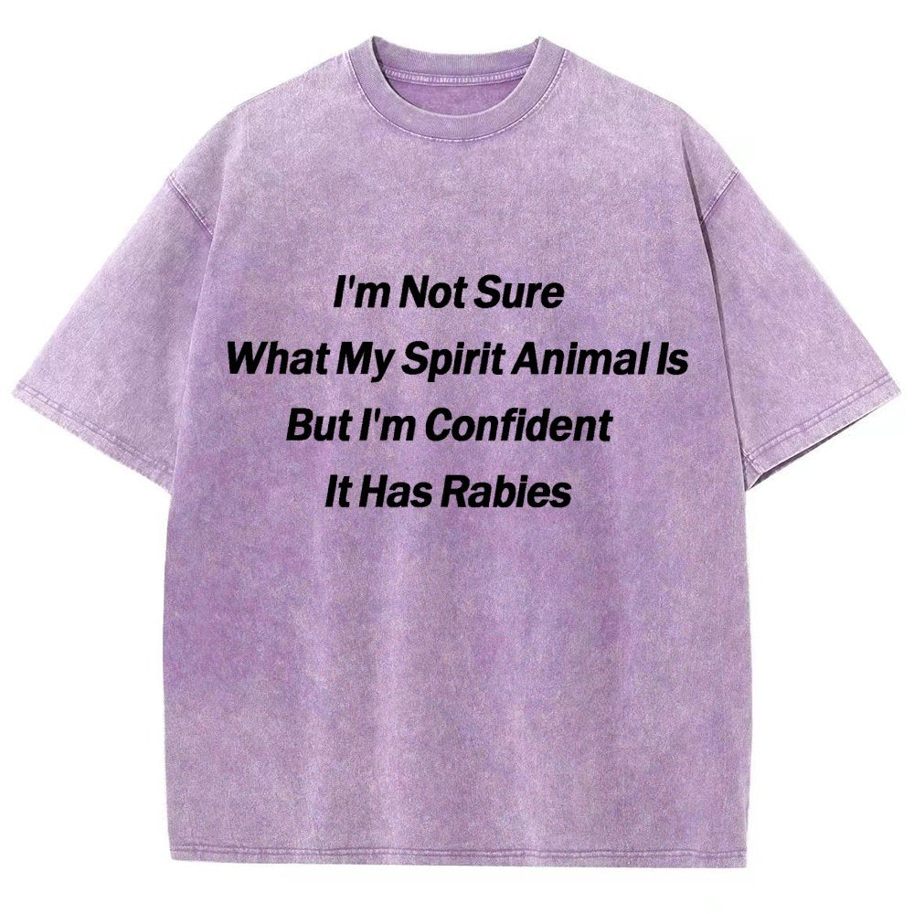 Im Not Sure What My Spirit Animal Is Vintage Distressed T-shirt