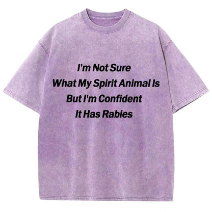 Im Not Sure What My Spirit Animal Is Vintage Distressed T-shirt