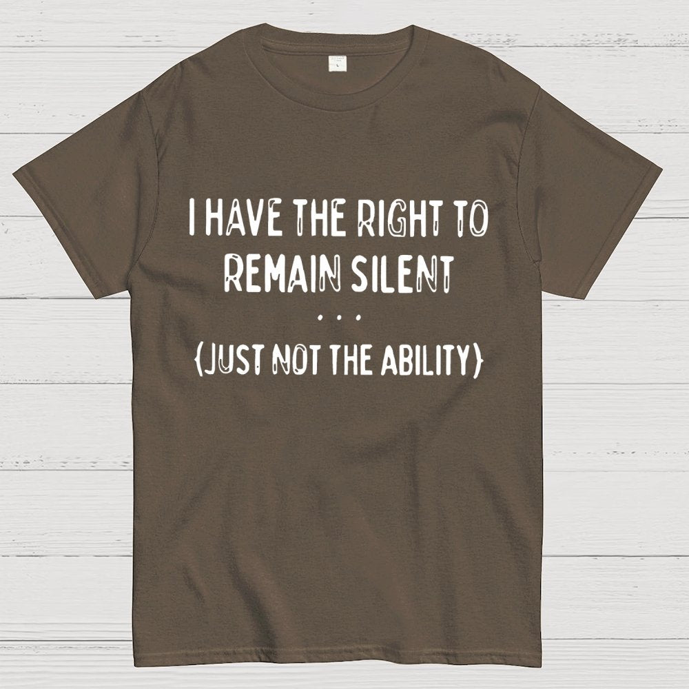 I Have the Right to Remain Silent Geek T-Shirt