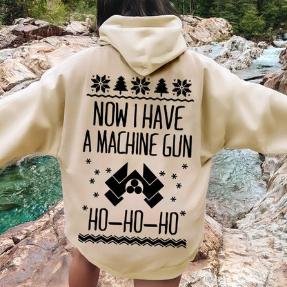 Now I Have a Machine Gun Ho-Ho-Ho Printed Back Unisex Cotton Hoodie