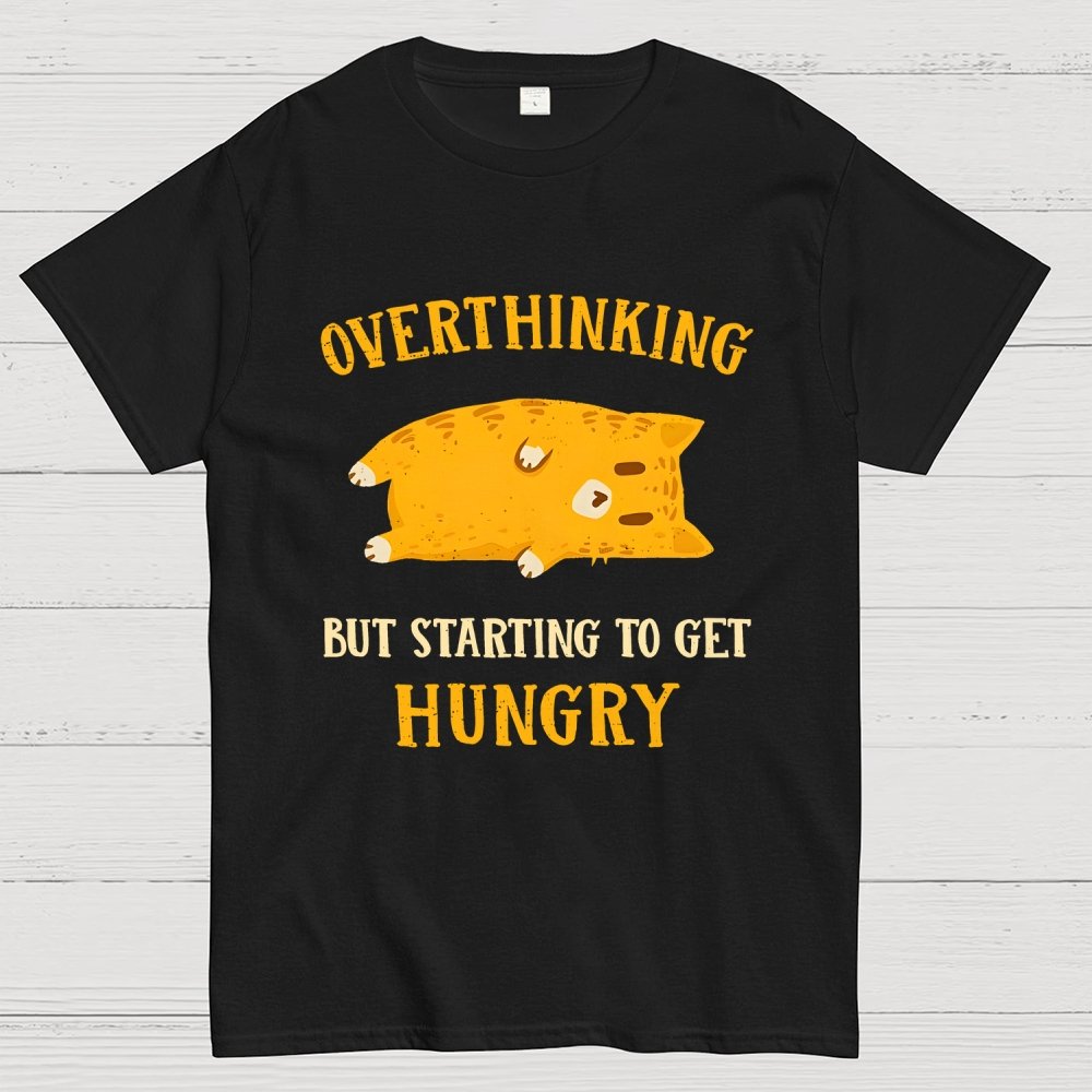 Overthinking  But Getting Hungry Geek T-Shirt