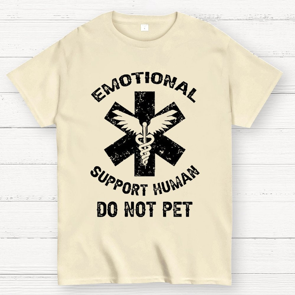Emotional Support Human Do Not Pet Unisex Geek T-Shirt