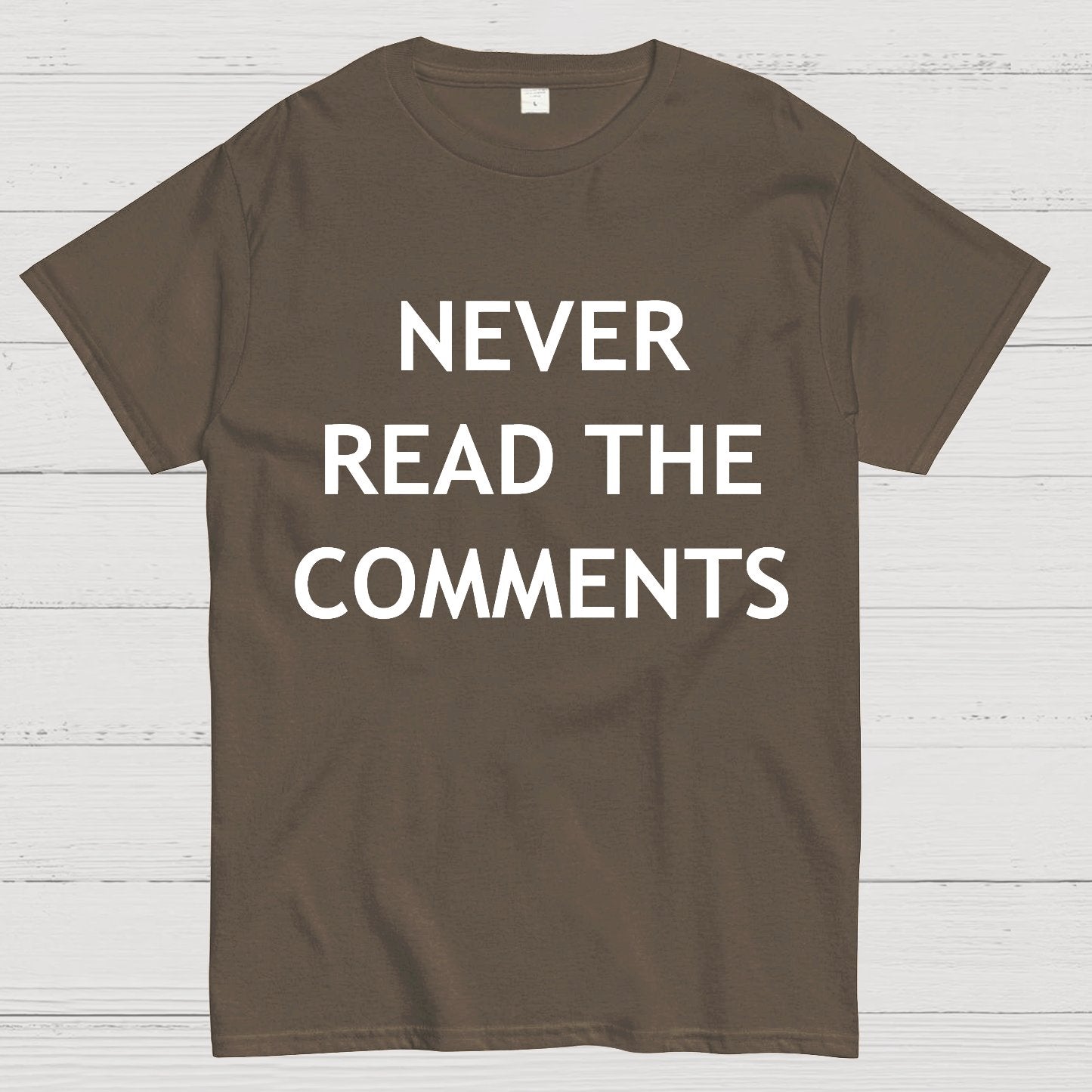 Never Read The Comments Geek T-Shirt