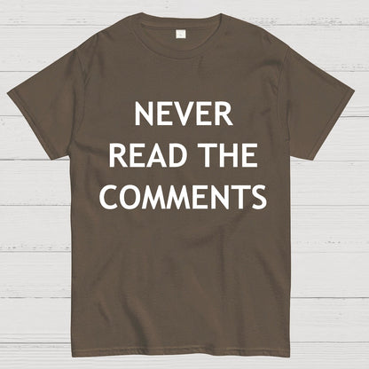 Never Read The Comments Geek T-Shirt