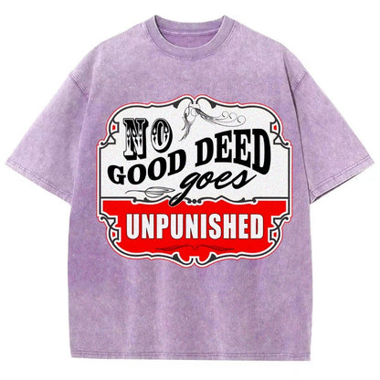 No Good Deed Goes Unpunished Vintage Distressed T-shirt