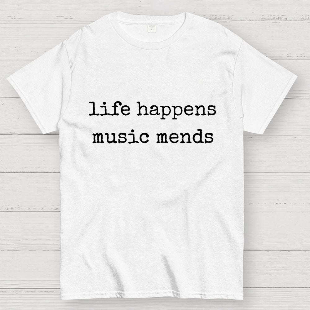 Life Happens Music Helps Geek T-Shirt