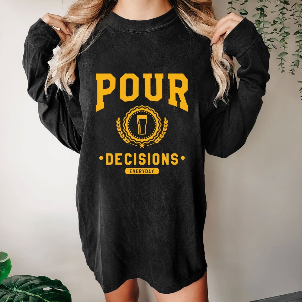 Pour Decisions Washed Long Sleeve Tee