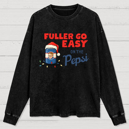 Fuller Go Easy On The Pepsi Christmas Washed Long Sleeve Tee