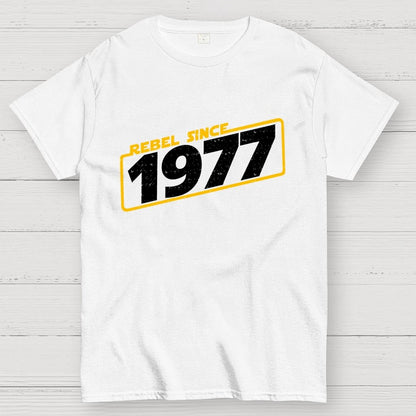 Rebel Since 1977 Geek T-Shirt