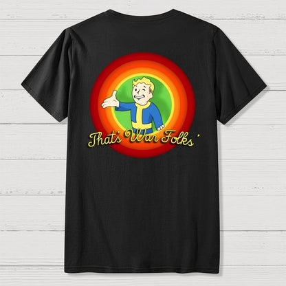 That’s War Folks Front And Back Printing Geek T-Shirt