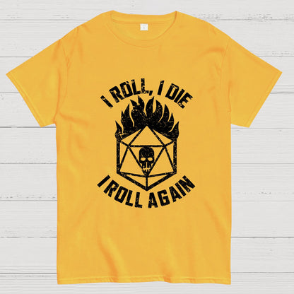 I Roll Again Geeky T-Shirt