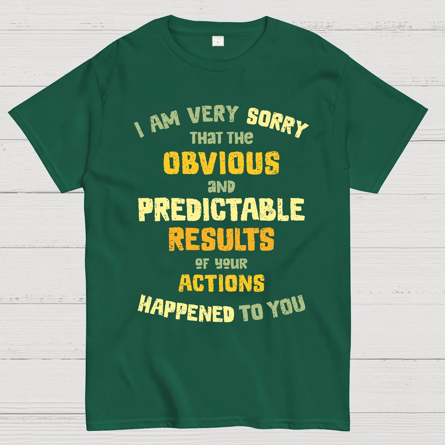 Predictable Consequences Geek T-Shirt