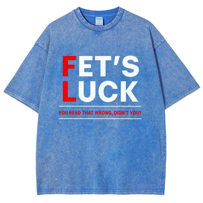 Fet's Luck Vintage Distressed T-shirt