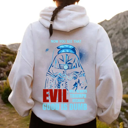 Good Is Dumb Printed Back Unisex Cotton Hoodie