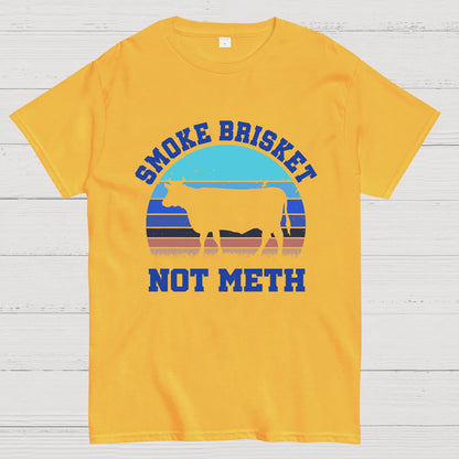Smoke Brisket Not Meth Geek T-Shirt