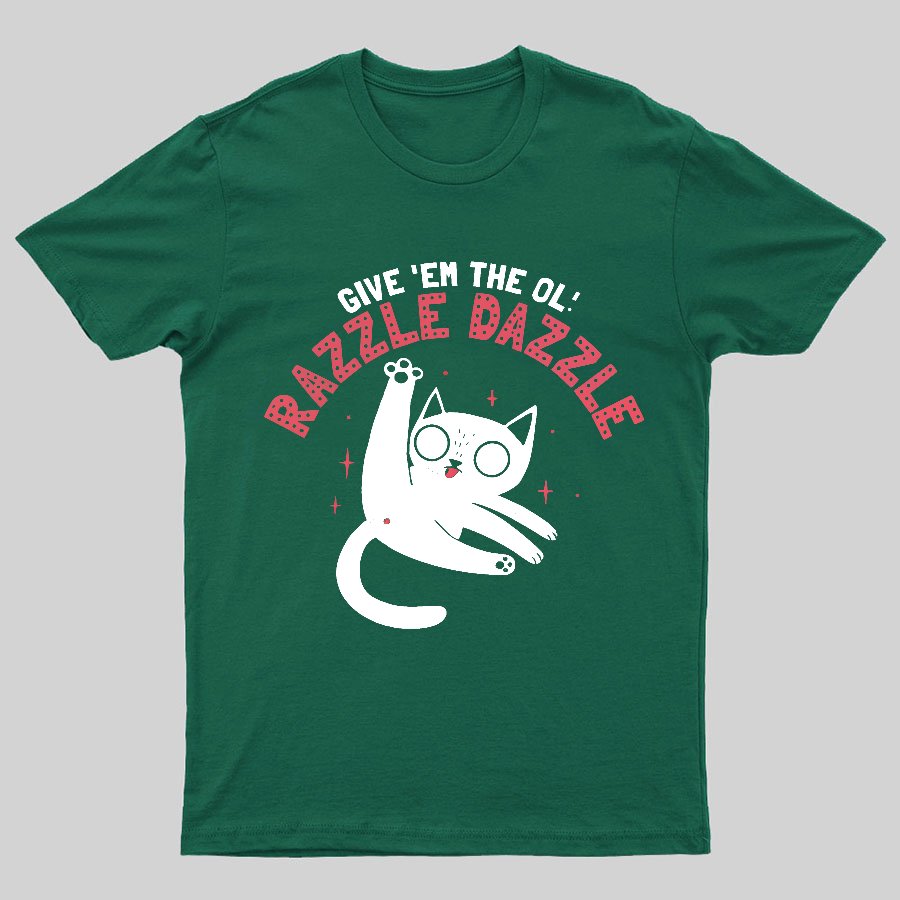 The Ol' Razzle Dazzle Geeky T-Shirt