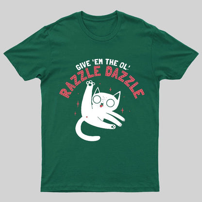 The Ol' Razzle Dazzle Geeky T-Shirt