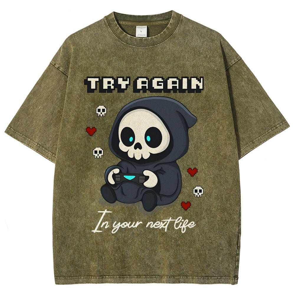 Try Again in your next life Vintage Distressed T-shirt