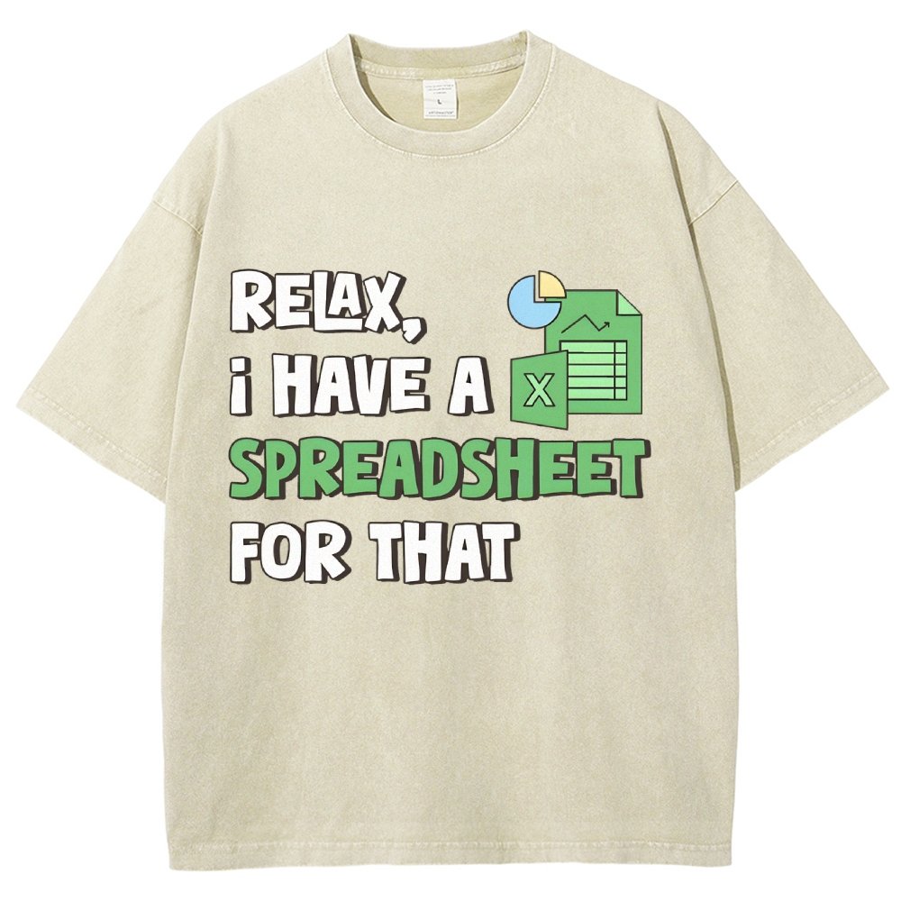Relax I Have a Spreadsheet For That Vintage Distressed T-shirt