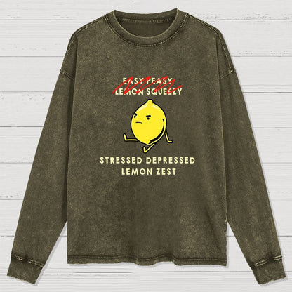 Stressed Depressed Lemon Zest Washed Long Sleeve Tee