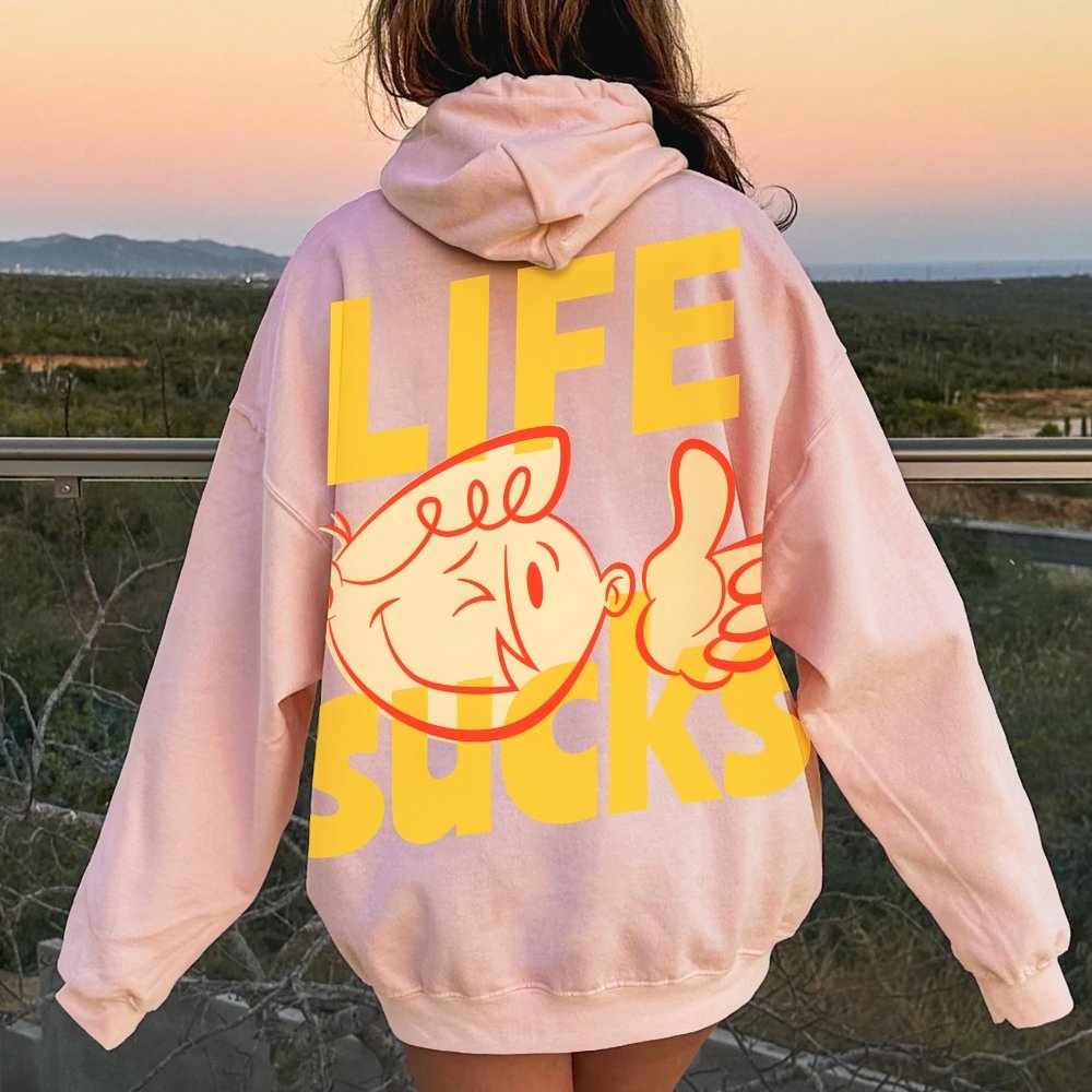 Life Sucks Printed Back Cotton Hoodie