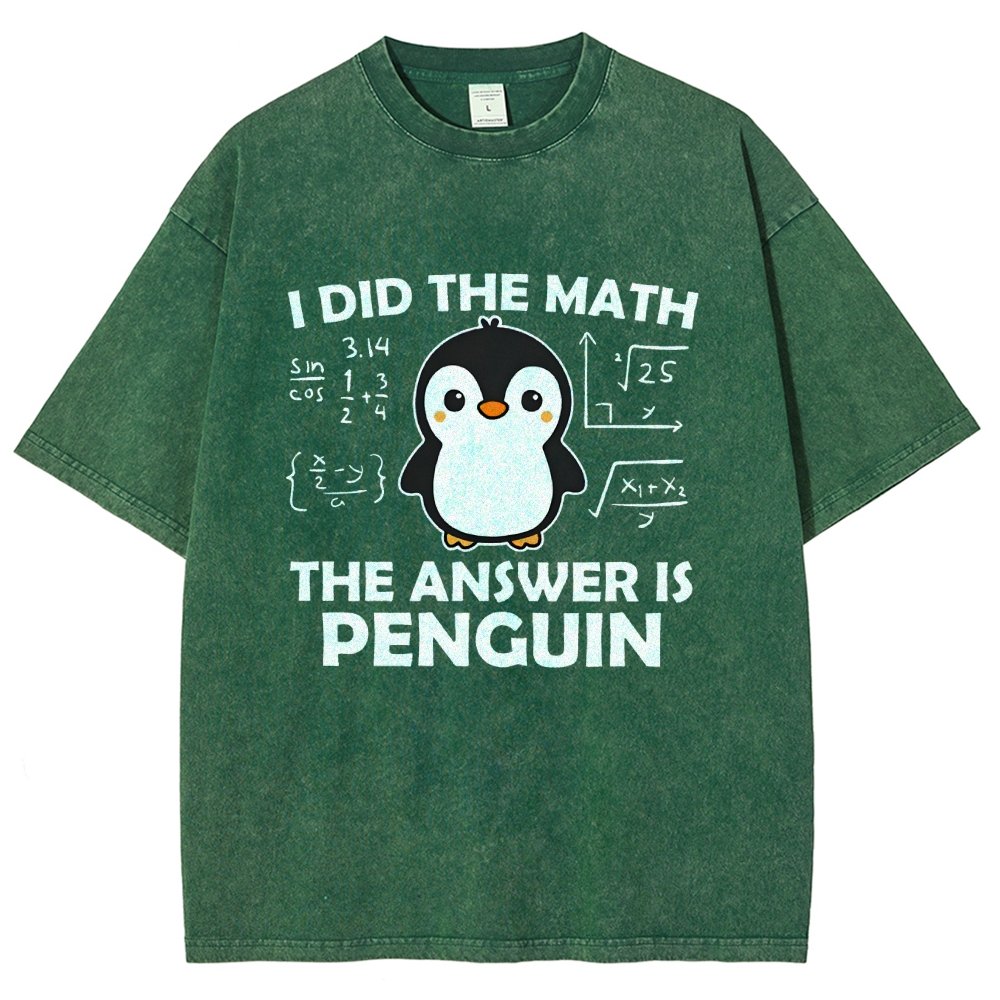I Did The Math The Answer Is Penguin Vintage Distressed T-shirt