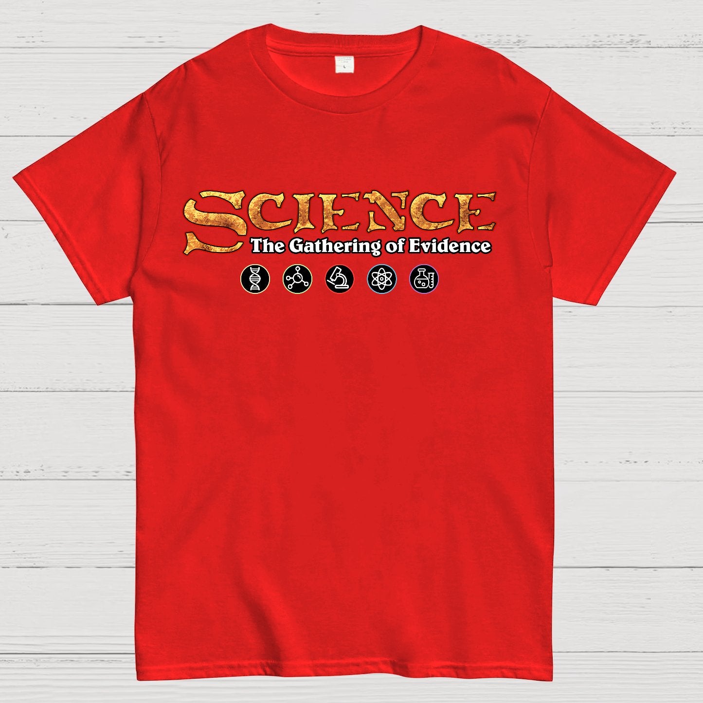 Science The Gathering of Evidence Geek T-Shirt