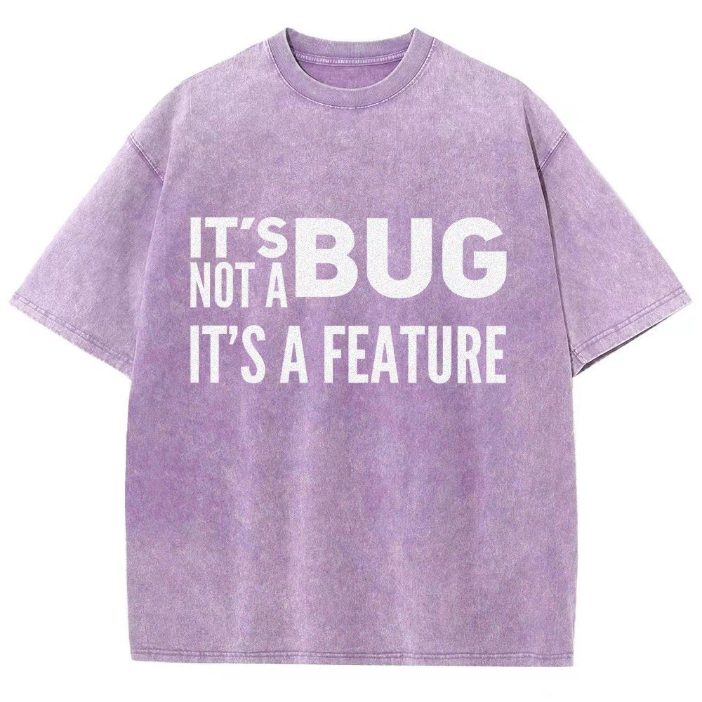It's not a Bug It's a Feature Vintage Distressed T-shirt