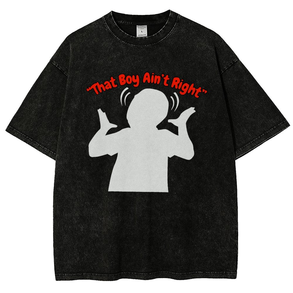 That Boy Ain't Right Vintage Distressed T-shirt
