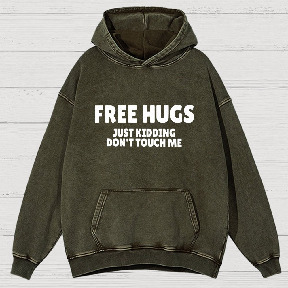 Free Hugs Just Kidding Don't Touch Me Vintage Distressed Hoodie