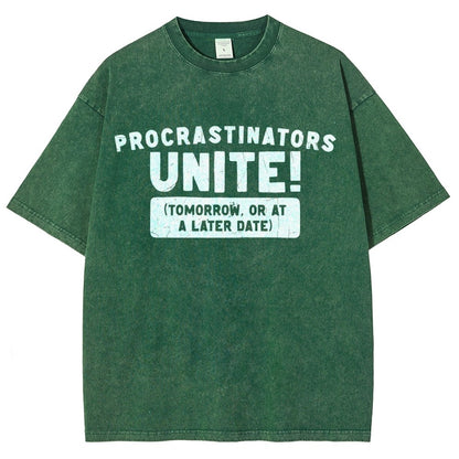 Procrastinators Unite! Vintage Distressed T-shirt