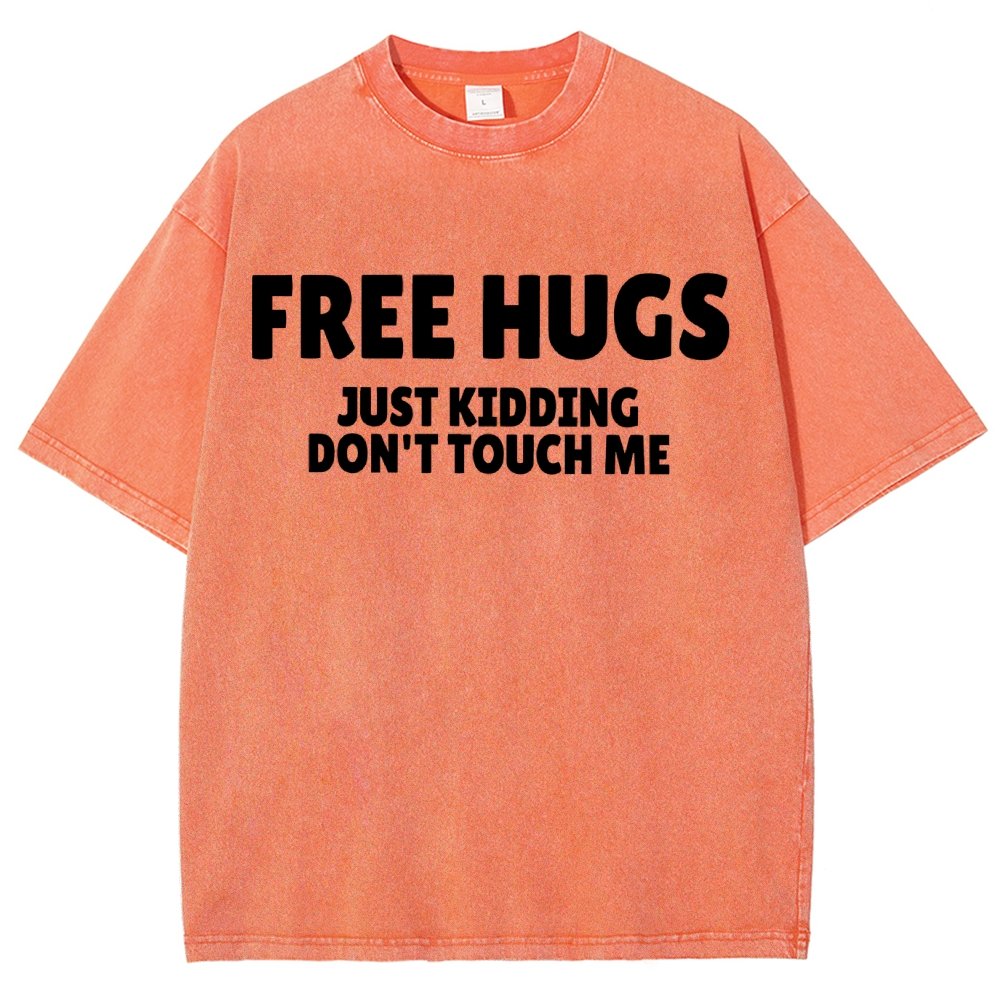 Free Hugs Just Kidding Don't Touch Me Vintage Distressed T-shirt
