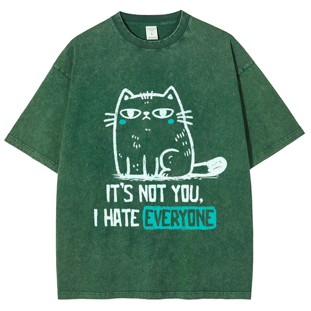 Its Not You I Hate Everyone Vintage Distressed T-shirt