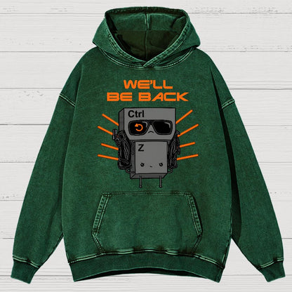 We'll Be Back Vintage Distressed Hoodie