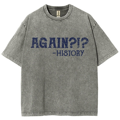 Again?!? Vintage Distressed T-shirt