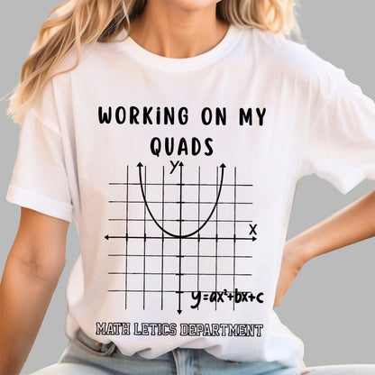 Mathletics Working On My Quads Algebra Unisex Geek T-Shirt 2508002501