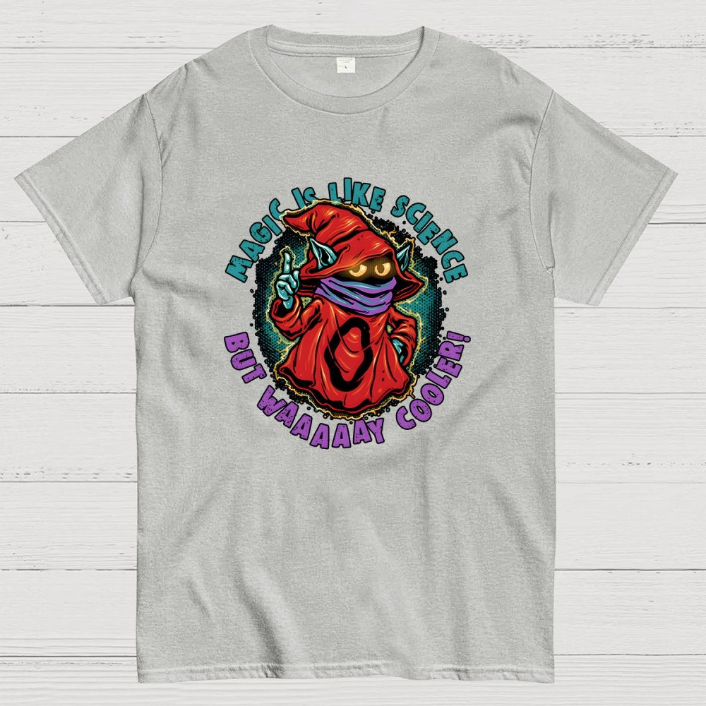 Magic Is Like Science Geek T-Shirt