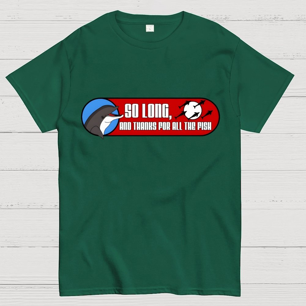 So Long And Thanks For All The Fish Geek T-Shirt