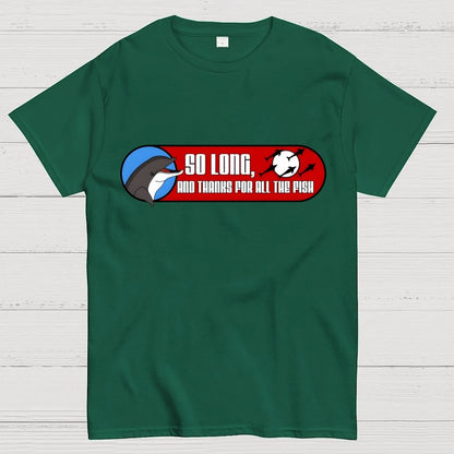 So Long And Thanks For All The Fish Geek T-Shirt