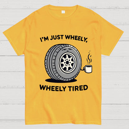 I‘m Just Wheely, Wheely Tired Geek T-Shirt