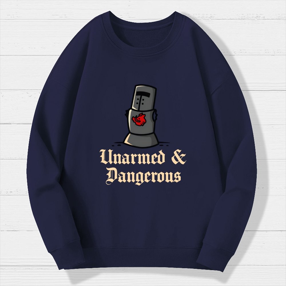 Unarmed And Dangerous Geek Cotton Sweatshirt
