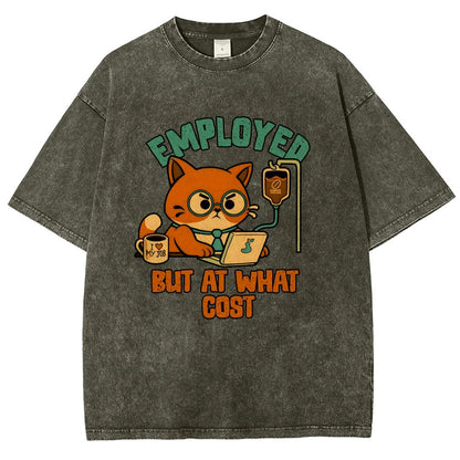 Employed But At What Cost Vintage Distressed T-shirt